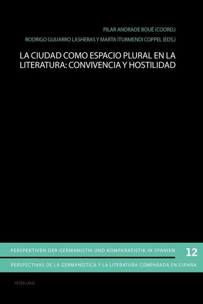Produktbild: La ciudad como espacio plural en la literatura: convivencia y hostilidad