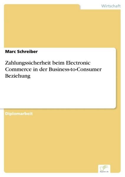 Produktbild: Zahlungssicherheit beim Electronic Commerce in der Business-to-Consumer Beziehung