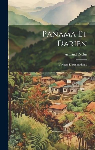 Produktbild: Panama Et Darien: Voyages D'exploration...