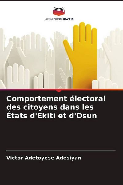 Produktbild: Comportement &eacute;lectoral des citoyens dans les &Eacute;tats d'Ekiti et d'Osun