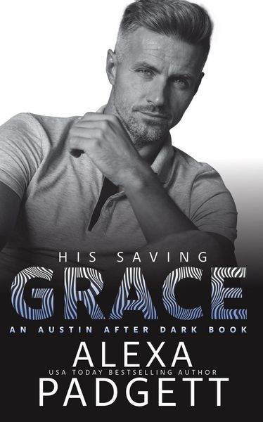 Produktbild: His Saving Grace (An Austin After Dark Book, #4)