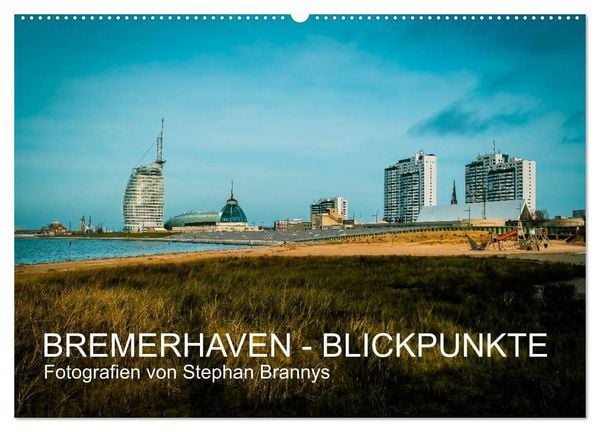Produktbild: Bremerhaven - Blickpunkte (Wandkalender 2026 DIN A2 quer), CALVENDO Monatskalender