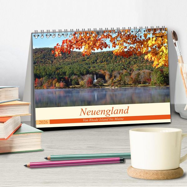Produktbild: Neuengland - Von Rhode Island bis Maine (Tischkalender 2026 DIN A5 quer), CALVENDO Monatskalender
