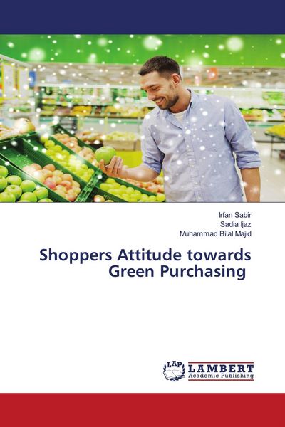 Produktbild: Shoppers Attitude towards Green Purchasing