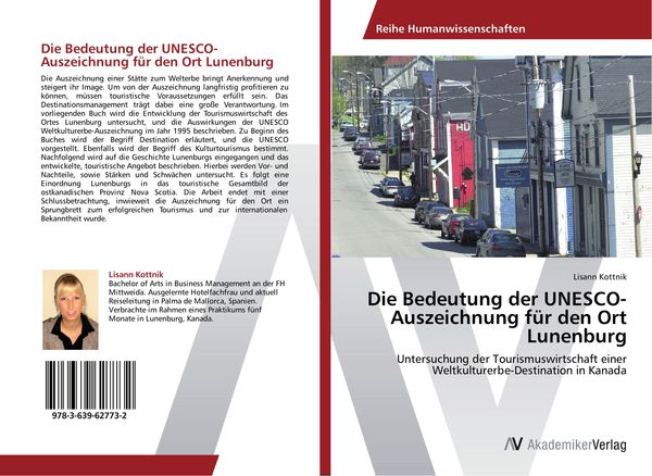 Die Bedeutung der UNESCO-Auszeichnung für den Ort Lunenburg, Taschenbuch von Lisann Kottnik, AV Akademikerverlag, 9783639627732
