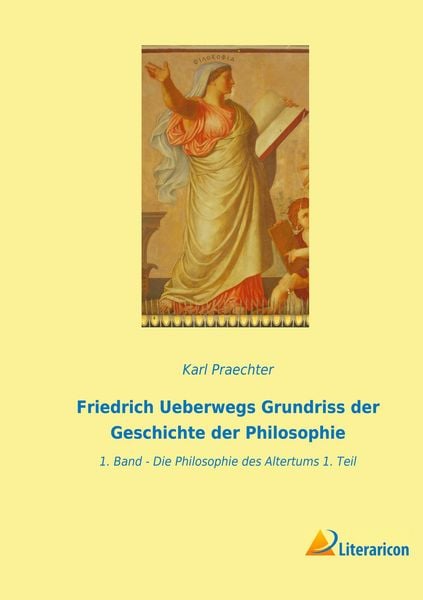 Produktbild: Friedrich Ueberwegs Grundriss der Geschichte der Philosophie