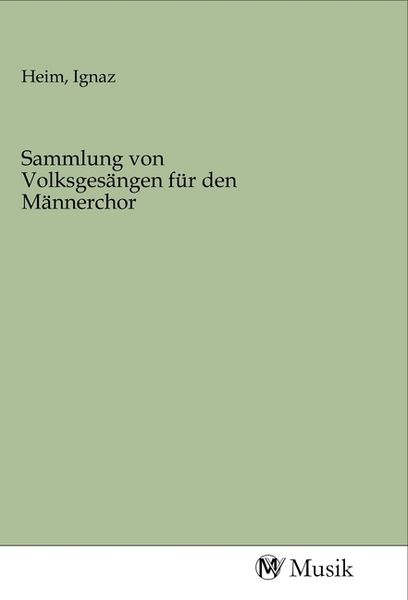 Produktbild: Sammlung von Volksges&auml;ngen f&uuml;r den M&auml;nnerchor