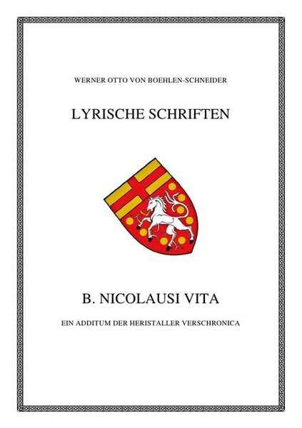 Produktbild: Werner Otto von Boehlen-Schneider: Lyrische Schriften / B. Nicolausi Vita