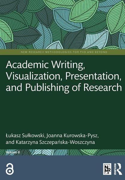 Produktbild: Academic Writing, Visualization, Presentation, and Publishing of Research