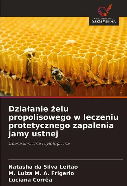 Produktbild: Dzia&iquest;anie &iquest;elu propolisowego w leczeniu protetycznego zapalenia jamy ustnej