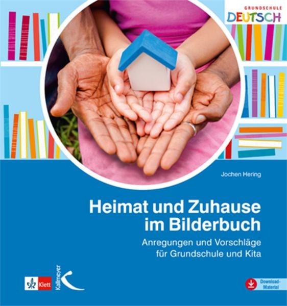 Heimat und Zuhause im Bilderbuch, Paperback von Jochen Hering, Kallmeyer, 9783772714641