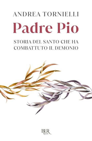 Produktbild: Padre Pio. Storia del santo che ha combattuto il demonio