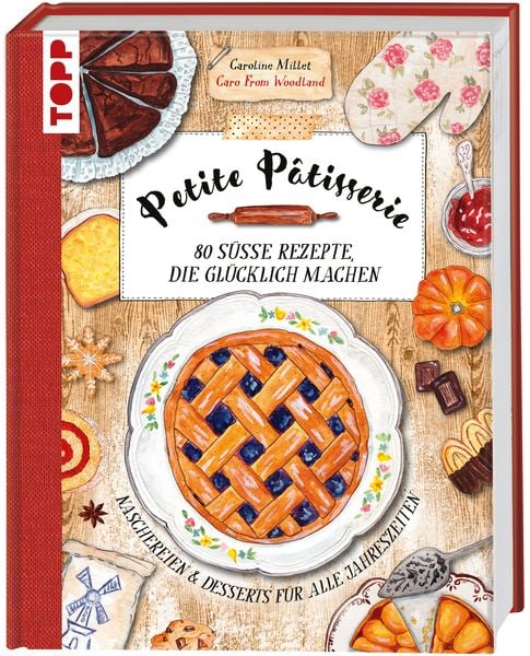Produktbild: Petite P&acirc;tisserie. 80 s&uuml;&szlig;e Rezepte, die gl&uuml;cklich machen