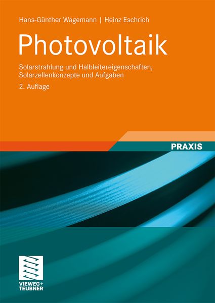 Photovoltaik, Taschenbuch von Hans-Günther Wagemann , Heinz Eschrich, Vieweg & Teubner, 9783834806376
