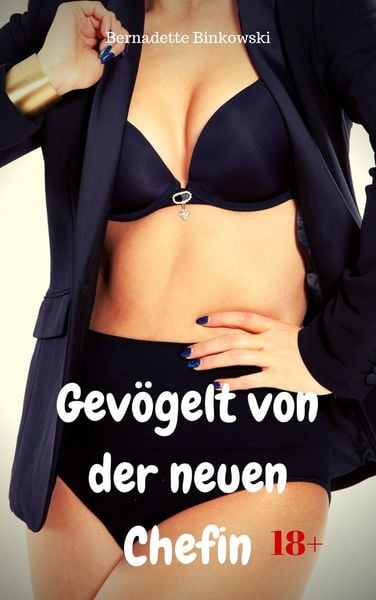 Produktbild: Gev&ouml;gelt von der neuen Chefin