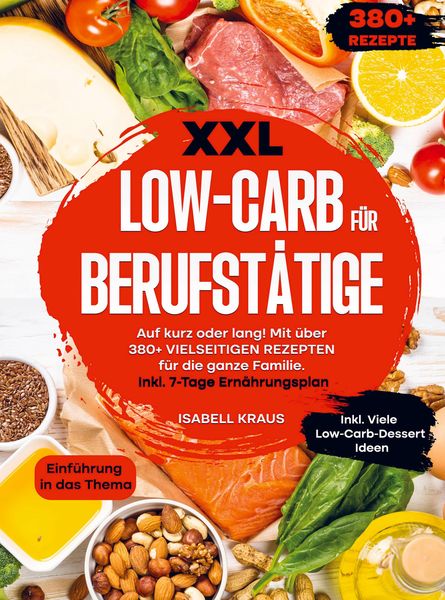 XXL Low-Carb für Berufstätige