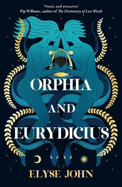 Orphia and Eurydicius, Taschenbuch von Elyse John, HarperCollins, 9781460763049