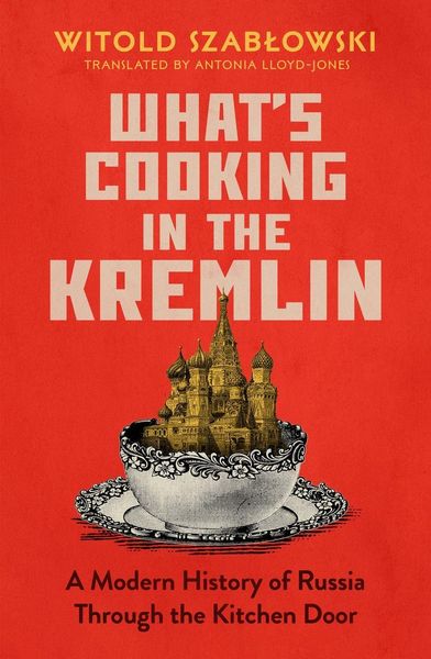 Produktbild: What's Cooking in the Kremlin