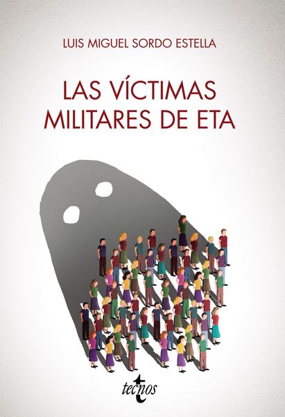 Produktbild: Las v&iacute;ctimas militares de ETA