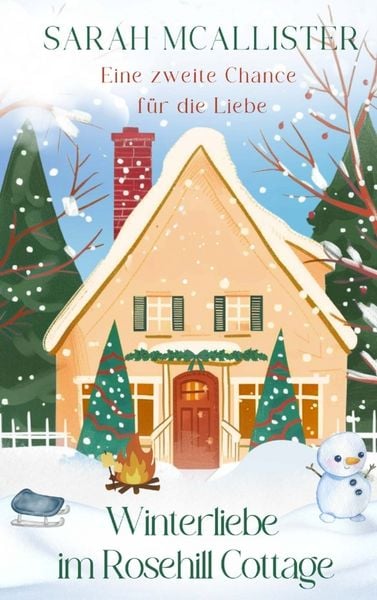 Winterliebe im Rosehill Cottage, Taschenbuch von Sarah McAllister, Bookmundo, 9789403862521