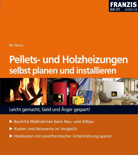 Produktbild: Pellets- und Holzheizungen selbst planen und installieren