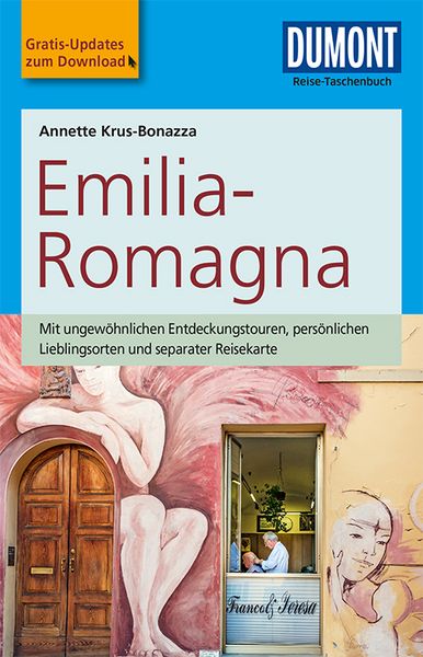 DuMont Reise-Taschenbuch Reiseführer Emilia-Romagna, Taschenbuch von Annette Krus-Bonazza, DuMont Reiseverlag