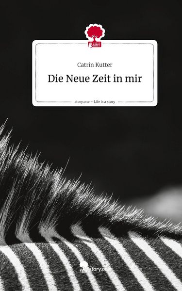 Produktbild: Die Neue Zeit in mir. Life is a Story - story.one