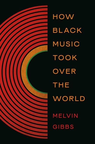 Produktbild: How Black Music Took Over the World