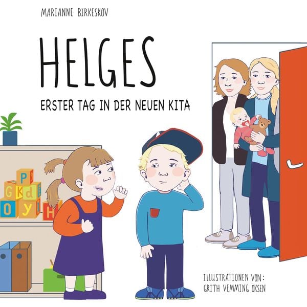 Produktbild: Helges erster Tag in der neuen Kita
