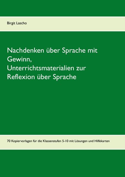 Nachdenken über Sprache mit Gewinn, Taschenbuch von Birgit Lascho, BoD – Books on Demand, 9783743140776