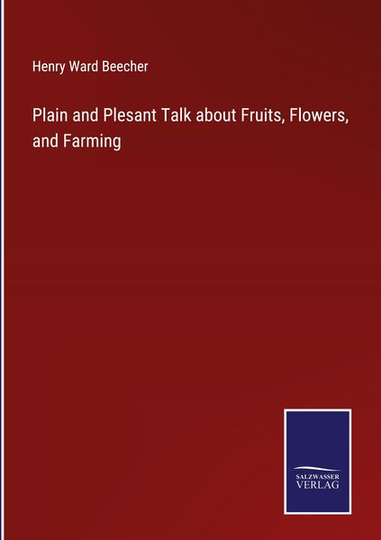 Produktbild: Plain and Plesant Talk about Fruits, Flowers, and Farming