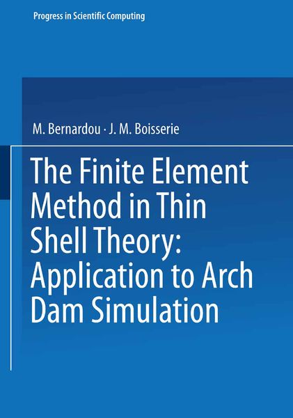 Produktbild: The Finite Element Method in Thin Shell Theory: Application to Arch Dam Simulations