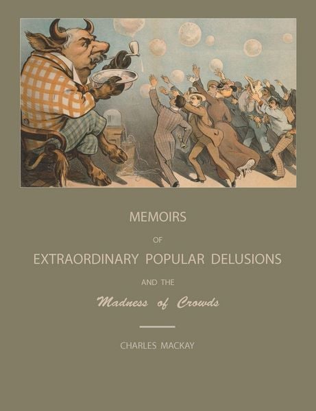 Produktbild: Extraordinary Popular Delusions and the Madness of Crowds
