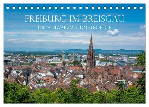 Produktbild: Freiburg im Breisgau - Die Schwarzwaldmetropole (Tischkalender 2026 DIN A5 quer), CALVENDO Monatskalender
