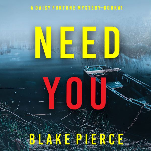Produktbild: Need You (A Daisy Fortune Private Investigator Mystery&mdash;Book 1)
