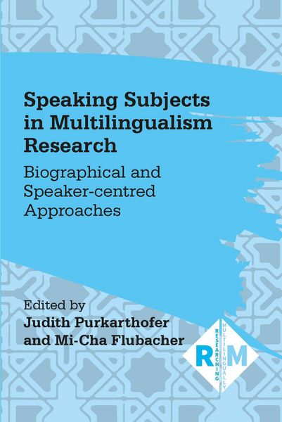 Produktbild: Speaking Subjects in Multilingualism Research