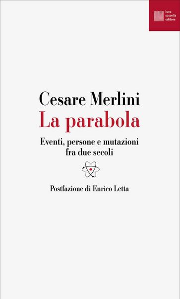Produktbild: La parabola. Eventi, persone e mutazioni fra due secoli