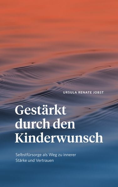 Produktbild: Gest&auml;rkt durch den Kinderwunsch