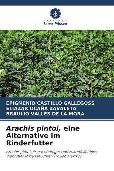 Produktbild: Arachis pintoi, eine Alternative im Rinderfutter