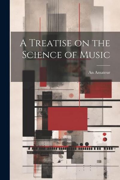 Produktbild: A Treatise on the Science of Music