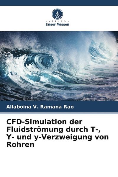 Produktbild: CFD-Simulation der Fluidstr&ouml;mung durch T-, Y- und y-Verzweigung von Rohren