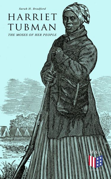 Produktbild: Harriet Tubman, The Moses of Her People