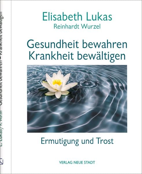 Produktbild: Gesundheit bewahren - Krankheit bew&auml;ltigen