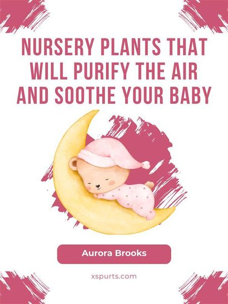 Produktbild: Nursery Plants That Will Purify the Air and Soothe Your Baby