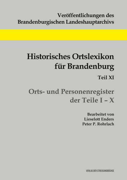 Produktbild: Historisches Ortslexikon f&uuml;r Brandenburg, Teil XI, Orts- und Personenregister