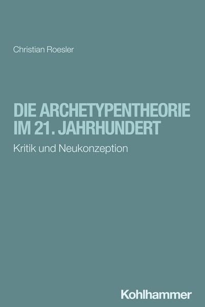 Produktbild: Die Archetypentheorie im 21. Jahrhundert