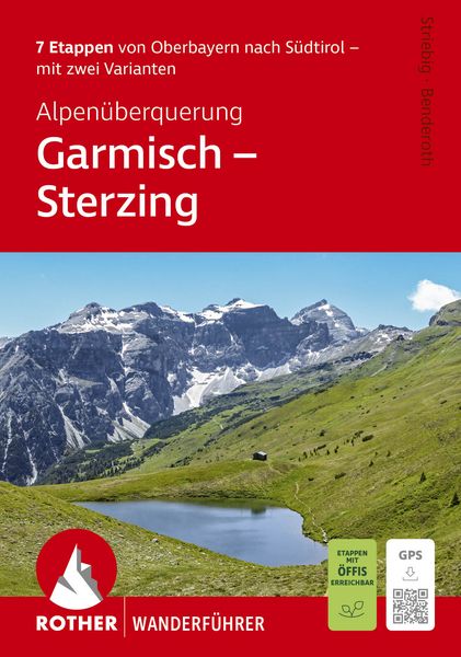 Produktbild: ROTHER Wanderf&uuml;hrer Alpen&uuml;berquerung Garmisch &ndash; Sterzing. 7 Etappen von Oberbayern nach S&uuml;dtirol &ndash; mit zwei Varianten