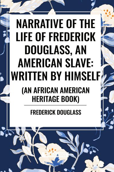 Produktbild: Narrative of the Life of Frederick Douglass, an American Slave