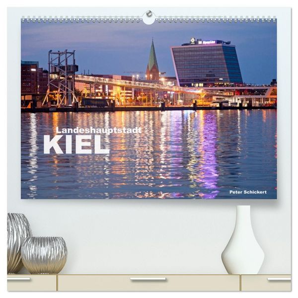Produktbild: Landeshauptstadt Kiel (hochwertiger Premium Wandkalender 2026 DIN A2 quer), Kunstdruck in Hochglanz