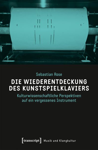 Produktbild: Die Wiederentdeckung des Kunstspielklaviers